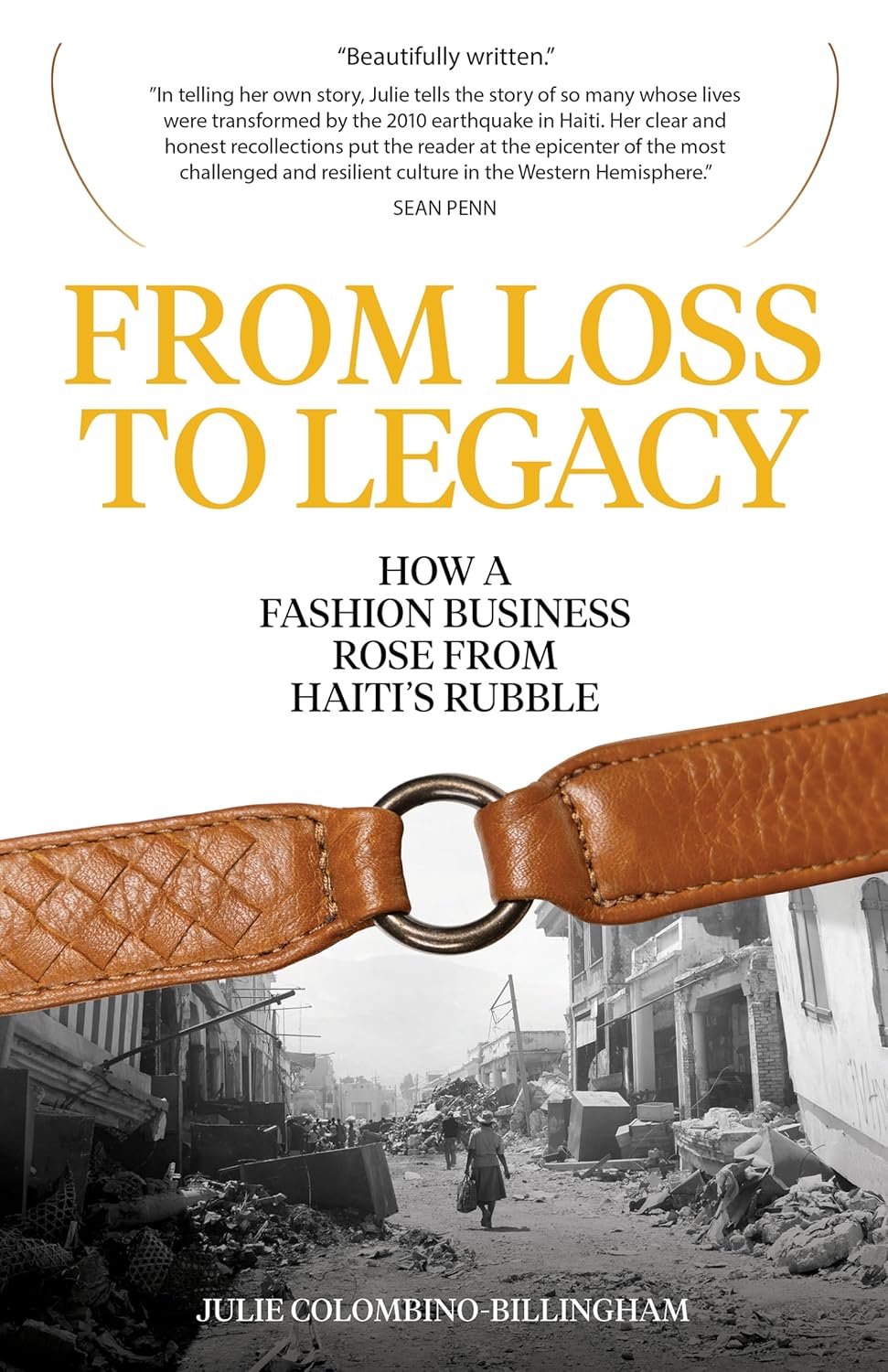 Book Review: From Loss to Legacy: How a Fashion Business Rose from Haiti’s Rubble by Julie Colombino-Billingham